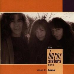 The Burns Sisters Band Close To Home Фирменный CD The Burns Sisters Band Close To Home Фирменный CD