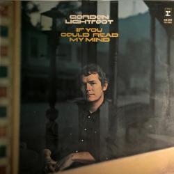 GORDON LIGHTFOOT IF YOU COULD READ MY MIND Виниловая пластинка GORDON LIGHTFOOT IF YOU COULD READ MY MIND Виниловая пластинка
