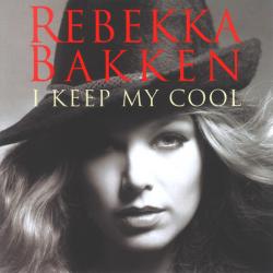 REBEKKA BAKKEN I Keep My Cool Фирменный CD REBEKKA BAKKEN I Keep My Cool Фирменный CD
