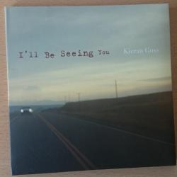 Kieran Goss I'll Be Seeing You Фирменный CD Kieran Goss I'll Be Seeing You Фирменный CD