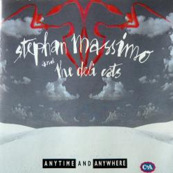 Stephan Massimo & The Deli Cats Anytime And Anywhere Фирменный CD Stephan Massimo & The Deli Cats Anytime And Anywhere Фирменный CD