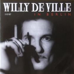 WILLY DEVILLE The Willy DeVille Acoustic Trio In Berlin Фирменный CD WILLY DEVILLE The Willy DeVille Acoustic Trio In Berlin Фирменный CD