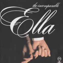 ELLA FITZGERALD The Incomparable Ella Фирменный CD ELLA FITZGERALD The Incomparable Ella Фирменный CD