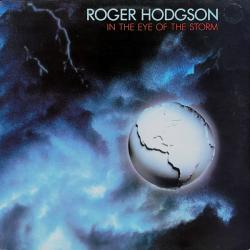 Roger Hodgson In The Eye Of The Storm Виниловая пластинка Roger Hodgson In The Eye Of The Storm Виниловая пластинка