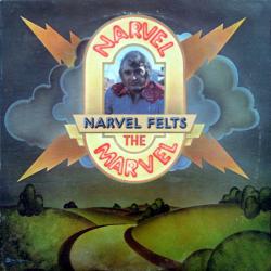 NARVEL FELTS Narvel The Marvel Виниловая пластинка NARVEL FELTS Narvel The Marvel Виниловая пластинка