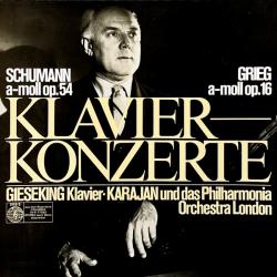 Schumann / Grieg - Gieseking, Karajan Klavierkonzerte Виниловая пластинка Schumann / Grieg - Gieseking, Karajan Klavierkonzerte Виниловая пластинка