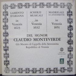 Claudio Monteverde Lamento D'Ariana In Venezia 1623 / Scherzi Musicali In Venezia 1632 / Madrigali E Canzonette In Venezia 1651 Del Signor Claudio Monteverde Già Maestro Di Cappella Della Serenissima Repubblica Di Venezia Виниловая пластинка Claudio Monteverde Lamento D'Ariana In Venezia 1623 / Scherzi Musicali In Venezia 1632 / Madrigali E Canzonette In Venezia 1651 Del Signor Claudio Monteverde Già Maestro Di Cappella Della Serenissima Repubblica Di Venezia Виниловая пластинка