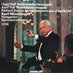Hugo Wolf, Josef Suk, Richard Strauss Italienische Serenade · Serenade Für Streicher · Streichsextett aus "Capriccio" Виниловая пластинка Hugo Wolf, Josef Suk, Richard Strauss Italienische Serenade · Serenade Für Streicher · Streichsextett aus "Capriccio" Виниловая пластинка