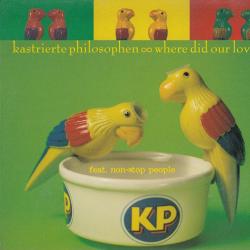 Kastrierte Philosophen Feat. Non-Stop People Where Did Our Love Go Фирменный CD Kastrierte Philosophen Feat. Non-Stop People Where Did Our Love Go Фирменный CD