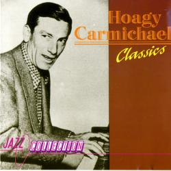 Hoagy Carmichael Classics Фирменный CD Hoagy Carmichael Classics Фирменный CD
