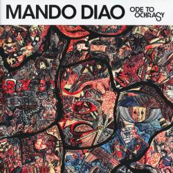 MANDO DIAO ODE TO OCHRASY Фирменный CD MANDO DIAO ODE TO OCHRASY Фирменный CD