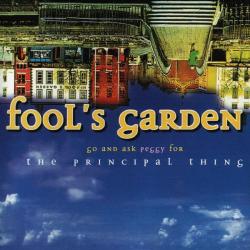 FOOL'S GARDEN Go And Ask Peggy For The Principal Thing Фирменный CD FOOL'S GARDEN Go And Ask Peggy For The Principal Thing Фирменный CD