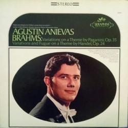 AGUSTIN ANIEVAS Brahms: Variations On A Theme by Paganini, Op. 35; Variations And Fugue On A Theme By Handel, Op. 34 Виниловая пластинка AGUSTIN ANIEVAS Brahms: Variations On A Theme by Paganini, Op. 35; Variations And Fugue On A Theme By Handel, Op. 34 Виниловая пластинка