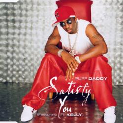 Puff Daddy Featuring R. Kelly Satisfy You Фирменный CD Puff Daddy Featuring R. Kelly Satisfy You Фирменный CD