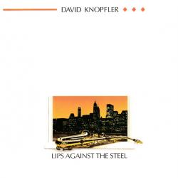 DAVID KNOPFLER Lips Against The Steel Фирменный CD DAVID KNOPFLER Lips Against The Steel Фирменный CD