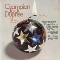 CHAMPION JACK DUPREE The Hamburg Session Виниловая пластинка CHAMPION JACK DUPREE The Hamburg Session Виниловая пластинка