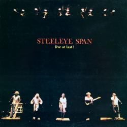 STEELEYE SPAN Live At Last! Виниловая пластинка STEELEYE SPAN Live At Last! Виниловая пластинка