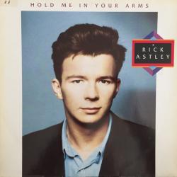 RICK ASTLEY HOLD ME IN YOUR ARMS Виниловая пластинка RICK ASTLEY HOLD ME IN YOUR ARMS Виниловая пластинка