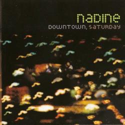 Nadine Downtown, Saturday Фирменный CD Nadine Downtown, Saturday Фирменный CD