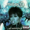 Miss E ...So Addictive