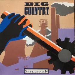 BIG COUNTRY Steeltown Виниловая пластинка BIG COUNTRY Steeltown Виниловая пластинка