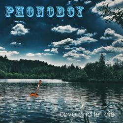 PHONOBOY LOVE AND LET DIE Фирменный CD PHONOBOY LOVE AND LET DIE Фирменный CD