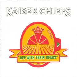 KAISER CHIEFS Off With Their Heads Фирменный CD KAISER CHIEFS Off With Their Heads Фирменный CD