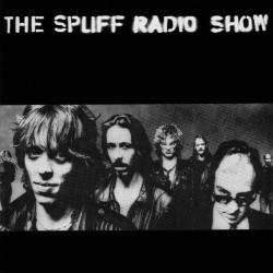 SPLIFF THE SPLIFF RADIO SHOW Виниловая пластинка SPLIFF THE SPLIFF RADIO SHOW Виниловая пластинка
