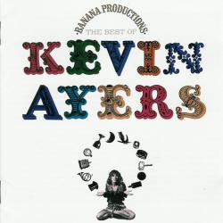 KEVIN AYERS Banana Productions (The Best Of Kevin Ayers) Фирменный CD KEVIN AYERS Banana Productions (The Best Of Kevin Ayers) Фирменный CD