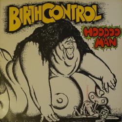 BIRTH CONTROL HOODOO MAN Виниловая пластинка BIRTH CONTROL HOODOO MAN Виниловая пластинка