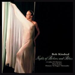 BOB KINDRED NIGHTS OF BOLEROS AND BLUES Фирменный CD BOB KINDRED NIGHTS OF BOLEROS AND BLUES Фирменный CD