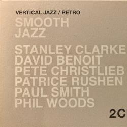 VARIOUS Stanley Clarke , David Benoit, Pete Christlieb, Patrice Rushen, Paul Smith, Phil Woods - Smooth Jazz Фирменный CD VARIOUS Stanley Clarke , David Benoit, Pete Christlieb, Patrice Rushen, Paul Smith, Phil Woods - Smooth Jazz Фирменный CD