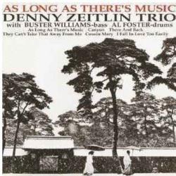 DENNY ZEITLIN TRIO AS LONG AS THERE'S MUSIC Фирменный CD DENNY ZEITLIN TRIO AS LONG AS THERE'S MUSIC Фирменный CD