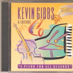 KEVIN GIBBS & FRIENDS A PIANO FOR ALL SEASONS Фирменный CD KEVIN GIBBS & FRIENDS A PIANO FOR ALL SEASONS Фирменный CD