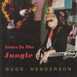 BUGS HENDERSON YEARS IN THE JUNGLE Фирменный CD BUGS HENDERSON YEARS IN THE JUNGLE Фирменный CD