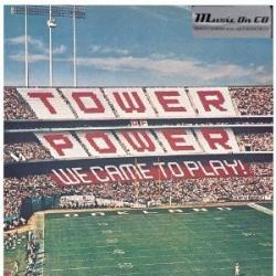 TOWER OF POWER WE CAME TO PLAY Фирменный CD TOWER OF POWER WE CAME TO PLAY Фирменный CD