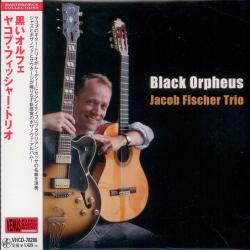 JACOB FISCHER TRIO BLACK ORPHEUS Фирменный CD JACOB FISCHER TRIO BLACK ORPHEUS Фирменный CD