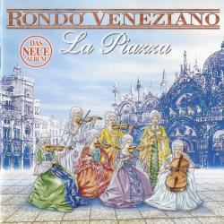 RONDO VENEZIANO LA PIAZZA Фирменный CD RONDO VENEZIANO LA PIAZZA Фирменный CD