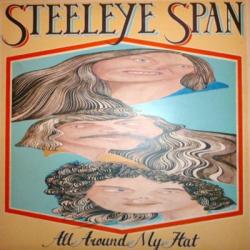 STEELEYE SPAN All Around My Hat Виниловая пластинка STEELEYE SPAN All Around My Hat Виниловая пластинка