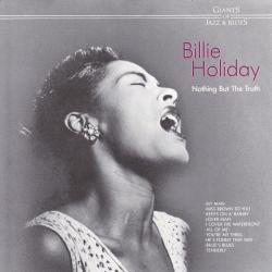 BILLIE HOLIDAY Nothing But The Truth Фирменный CD BILLIE HOLIDAY Nothing But The Truth Фирменный CD