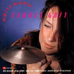 Carola Grey Noisy Mama Фирменный CD Carola Grey Noisy Mama Фирменный CD