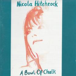 Nicola Hitchcock A Bowl Of Chalk Фирменный CD Nicola Hitchcock A Bowl Of Chalk Фирменный CD