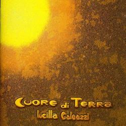 Lucilla Galeazzi Cuore Di Terra Фирменный CD Lucilla Galeazzi Cuore Di Terra Фирменный CD