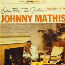 JOHNNY MATHIS Open Fire, Two Guitars Фирменный CD JOHNNY MATHIS Open Fire, Two Guitars Фирменный CD