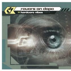 Ravers On Dope Hardcore Vibes Фирменный CD Ravers On Dope Hardcore Vibes Фирменный CD