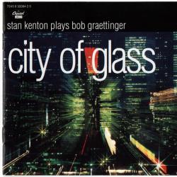 STAN KENTON City Of Glass (Stan Kenton Plays Bob Greattinger) Фирменный CD STAN KENTON City Of Glass (Stan Kenton Plays Bob Greattinger) Фирменный CD