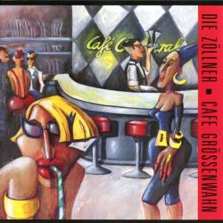 Die Zöllner Cafe Grössenwahn Фирменный CD Die Zöllner Cafe Grössenwahn Фирменный CD