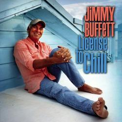 JIMMY BUFFETT License To Chill Фирменный CD JIMMY BUFFETT License To Chill Фирменный CD
