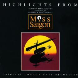 Boublil & Schönberg Highlights From Miss Saigon Фирменный CD Boublil & Schönberg Highlights From Miss Saigon Фирменный CD