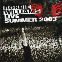 ROBBIE WILLIAMS LIVE SUMMER 2003 Фирменный CD ROBBIE WILLIAMS LIVE SUMMER 2003 Фирменный CD